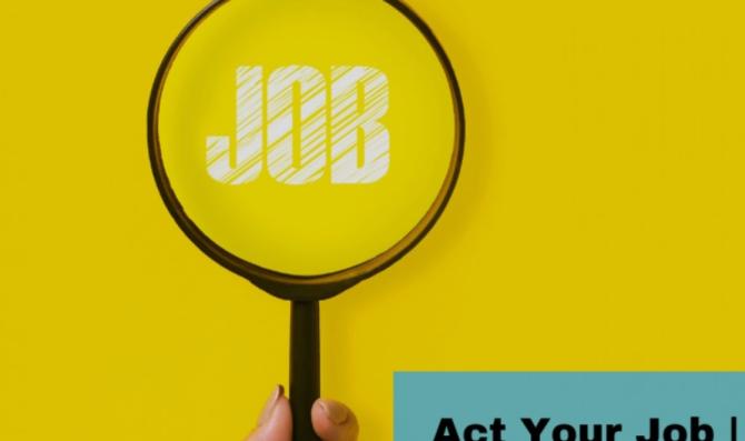 Act your job